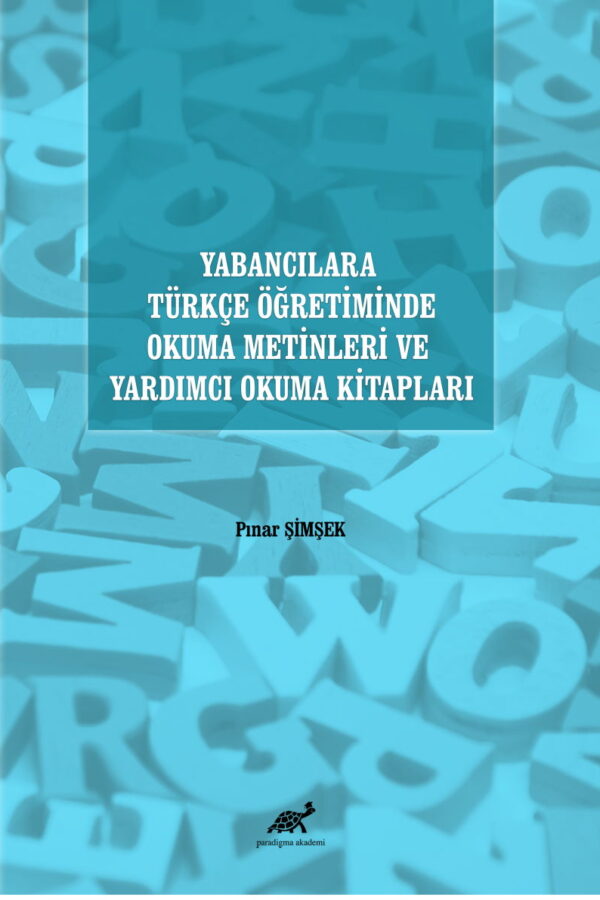 Yabancılara Türkçe Öğretiminde Okuma Metinleri ve Yardımcı Okuma Kitapları