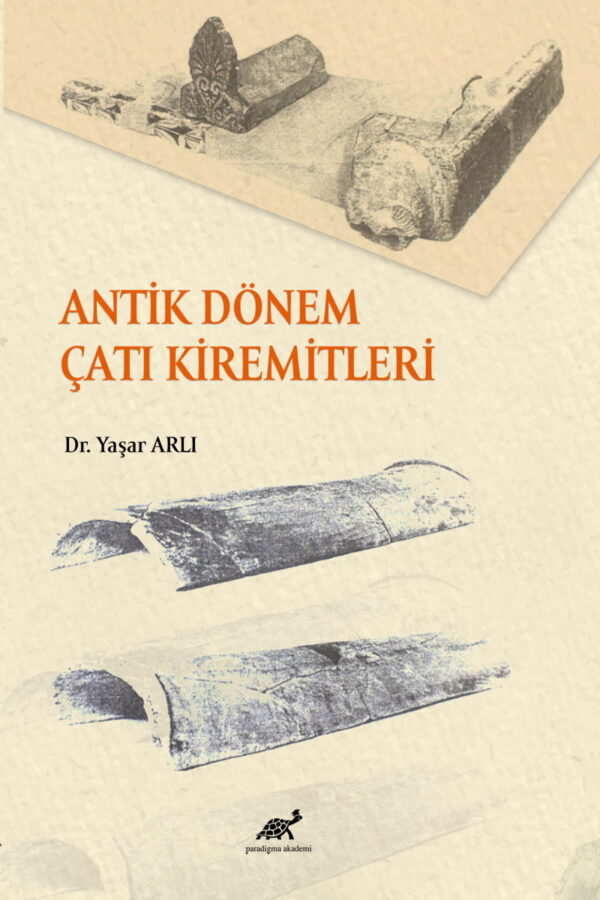 Antik Dönem Çatı Kiremitleri