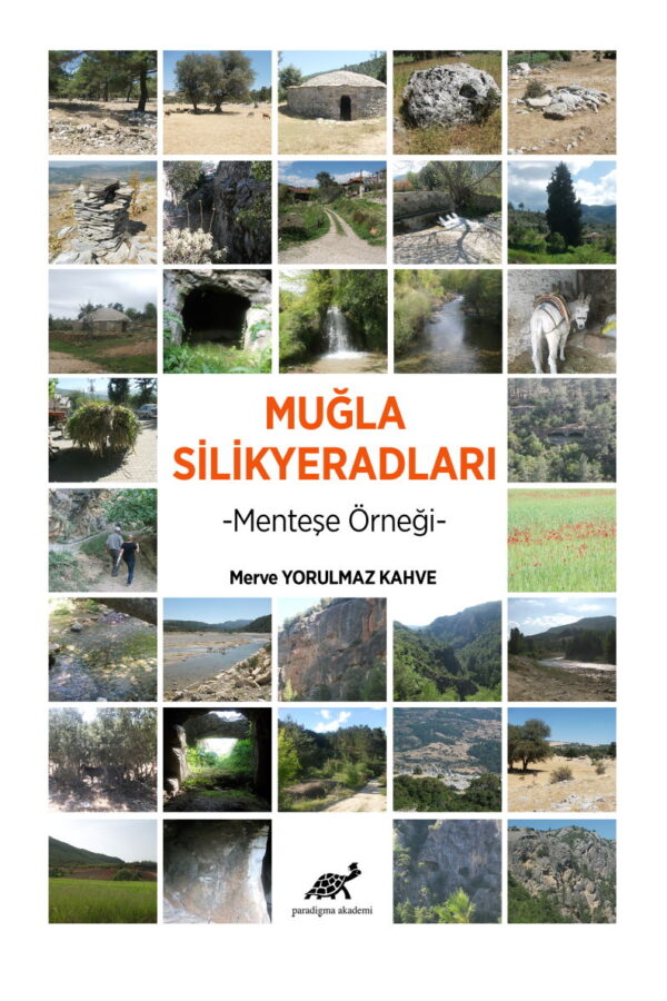 Muğla Silikyeradları – Menteşe Örneği –