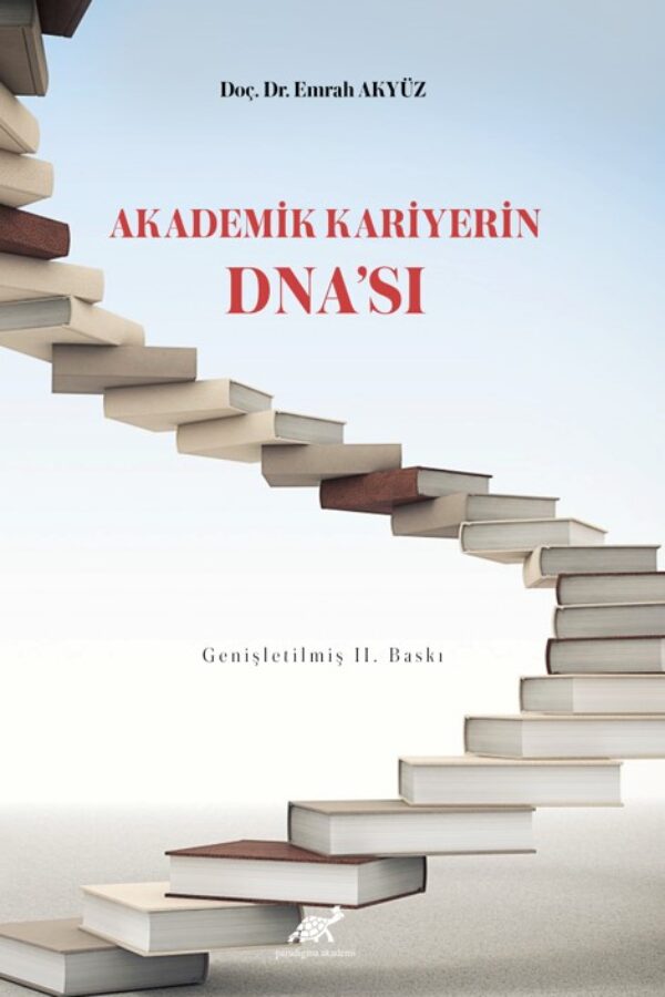 Akademik Kariyerin Dna’sı