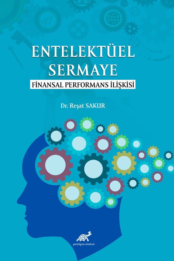 Entelektüel Sermaye Finansal Performans İlişkisi