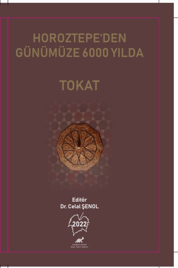 Horoztepe’den Günümüze 6000 Yılda Tokat