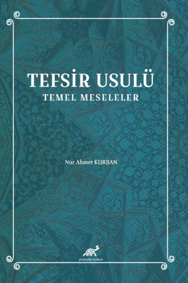 Tefsir Usulü Temel Meseleler