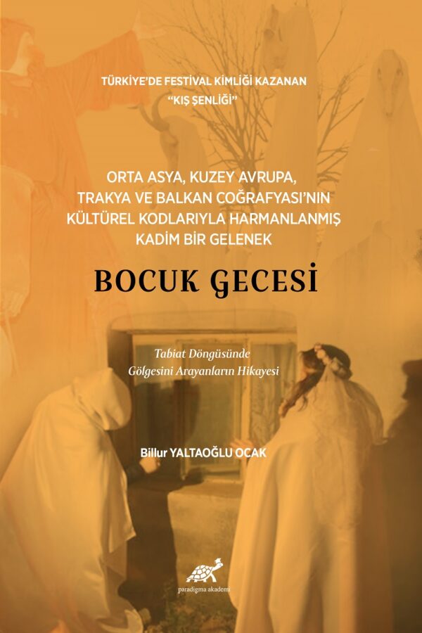 Orta Asya, Kuzey Avrupa, Trakya ve Balkan Coğrafyası’nın Kültürel Kodlarıyla Harmanlanmış Kadım Bir Gelenek – Bocuk Gecesi