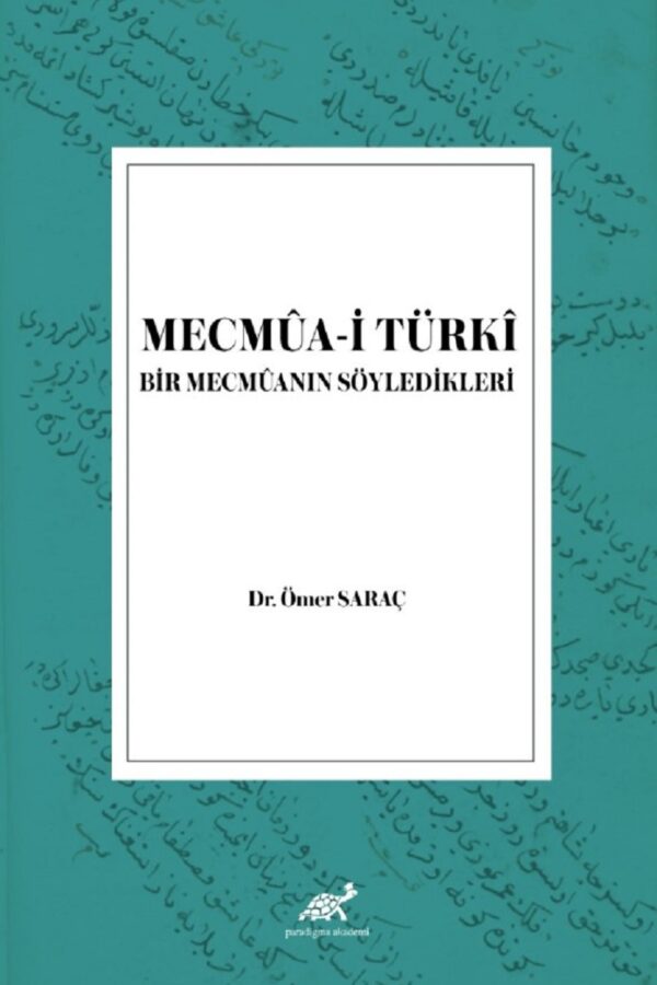 Mecmua-i Türki Bir Mecmuanın Söyledikleri