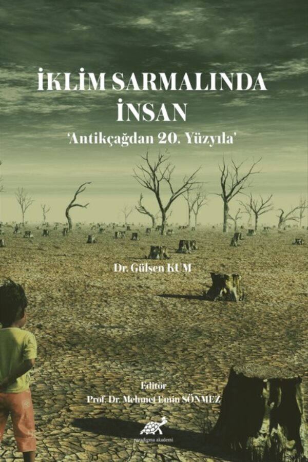 İklim Sarmalında İnsan ‘Antikçağdan 20. Yüzyıla’