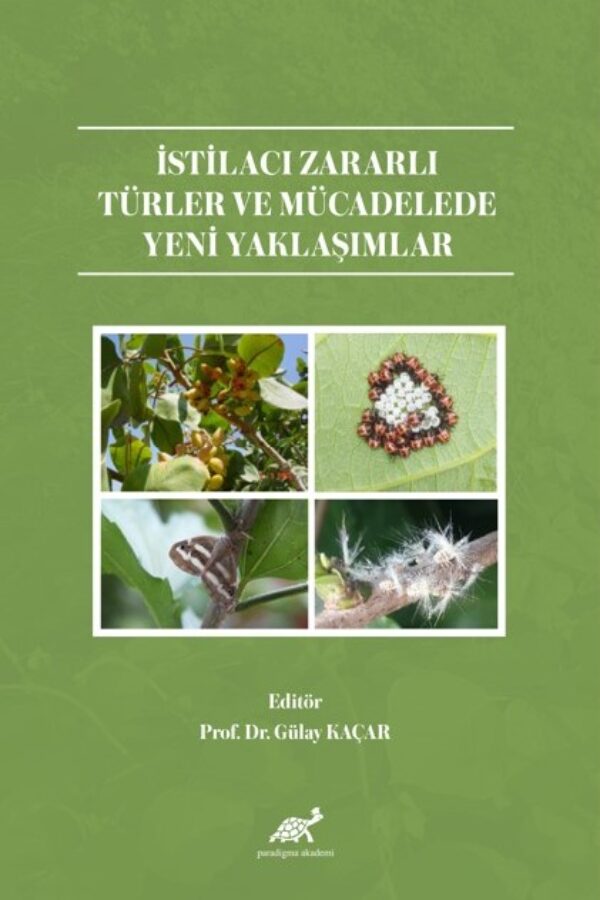 İsti̇lacı Zararlı Türler Ve Mücadelede Yeni̇ Yaklaşımlar