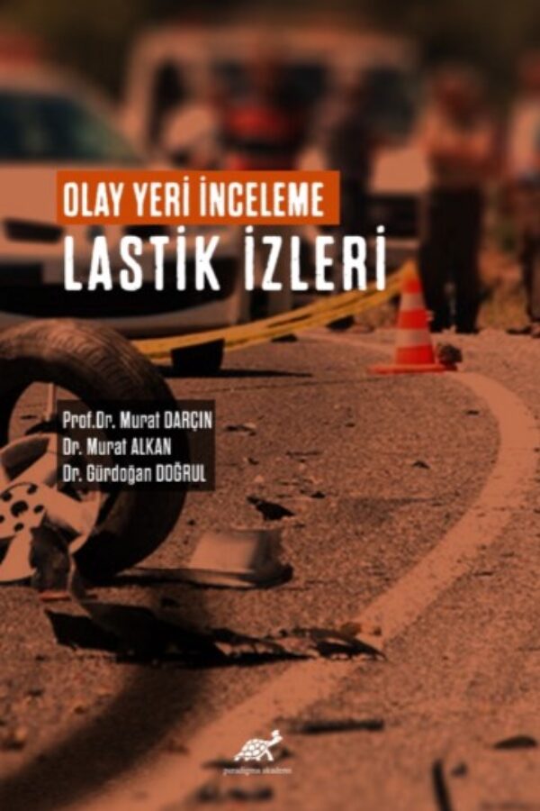 Olay Yeri İnceleme Lastik İzleri