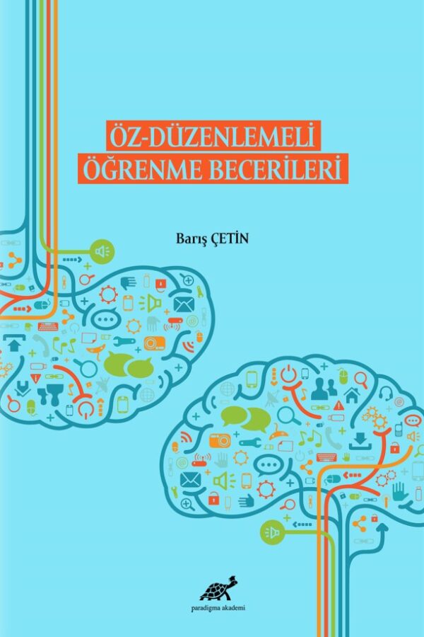 Öz – Düzenlemeli Öğrenme Becerileri