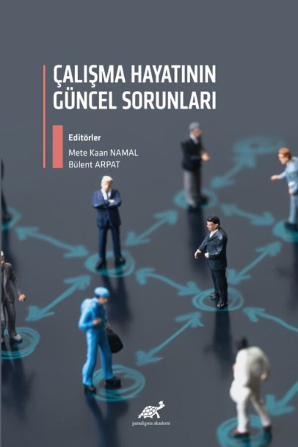 Çalışma Hayatının Güncel Sorunları