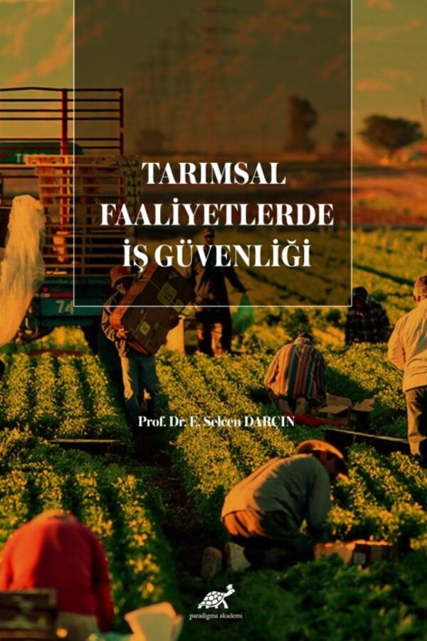 Tarımsal Faaliyetlerde İş Güvenliği