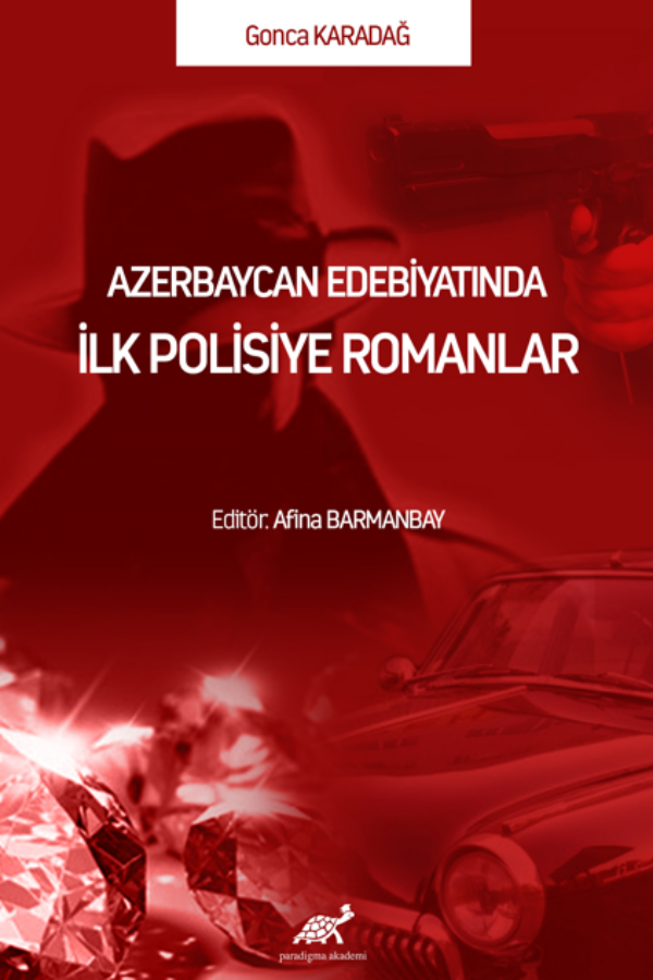 Azerbaycan Edebiyatında İlk Polisiye Romanlar