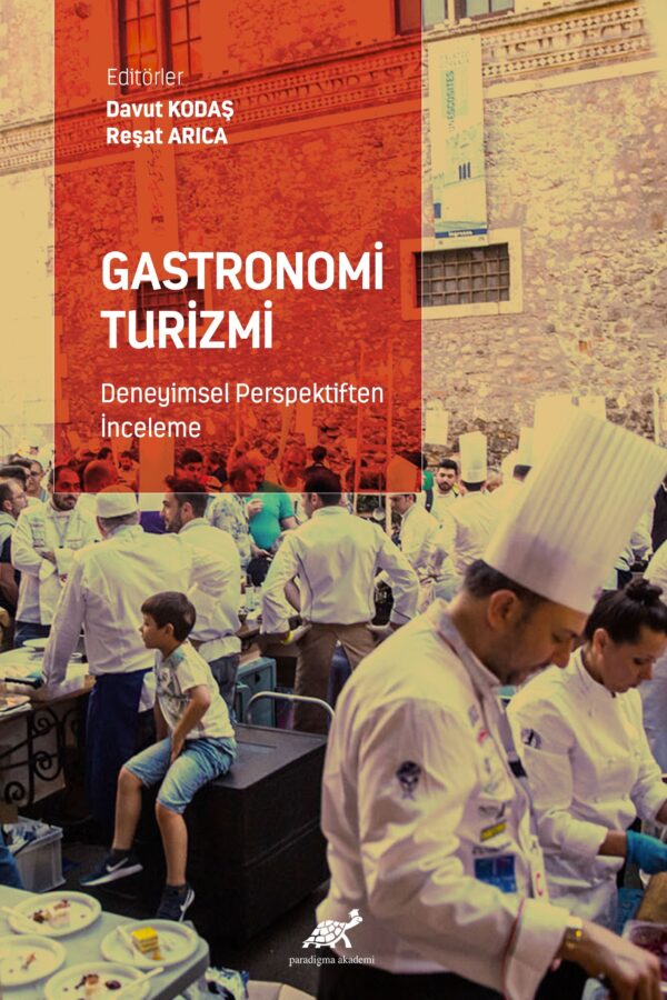 Gastronomi Turizmi Deneyimsel Perspektiften İnceleme