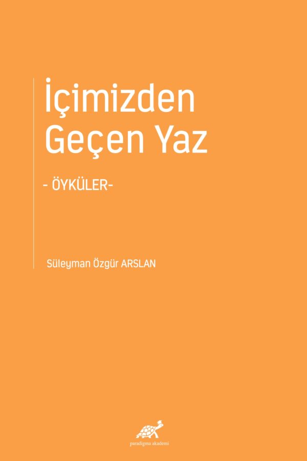 İçimizden Geçen Yaz -Öyküler-