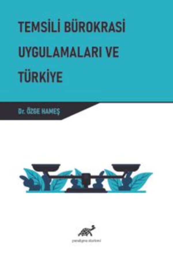 Temsili Bürokrasi Uygulamaları ve Türkiye