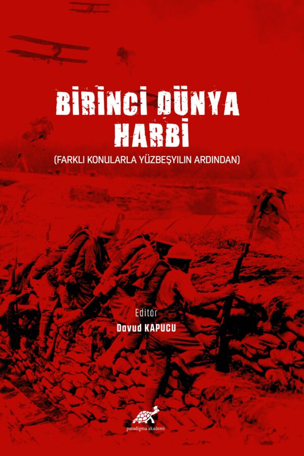 Birinci Dünya Harbi  (Farklı Konularla Yüzbeşyılın Ardından)