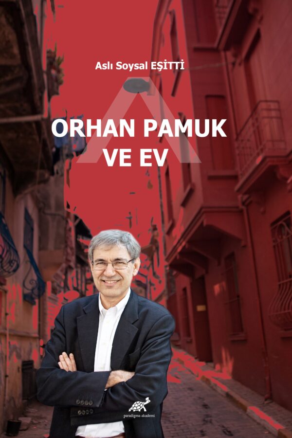 Orhan Pamuk ve Ev