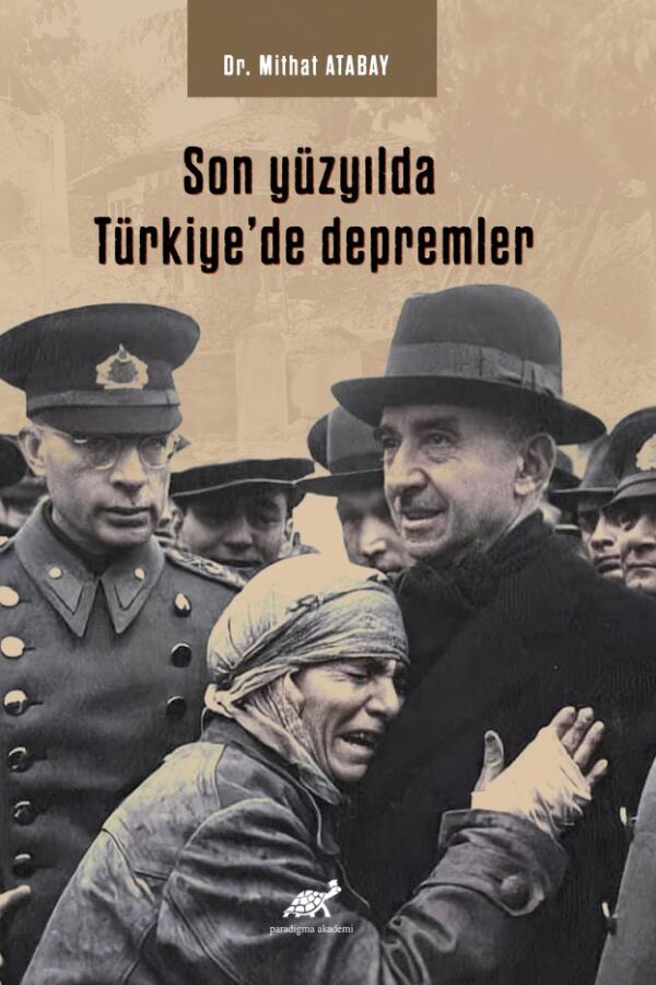 Son Yüzyılda Türkiye’de Depremler