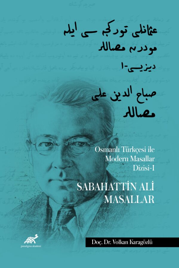 Osmanlı Türkçesi ile Modern Masallar Dizisi-I | Sabahattin Ali Masallar