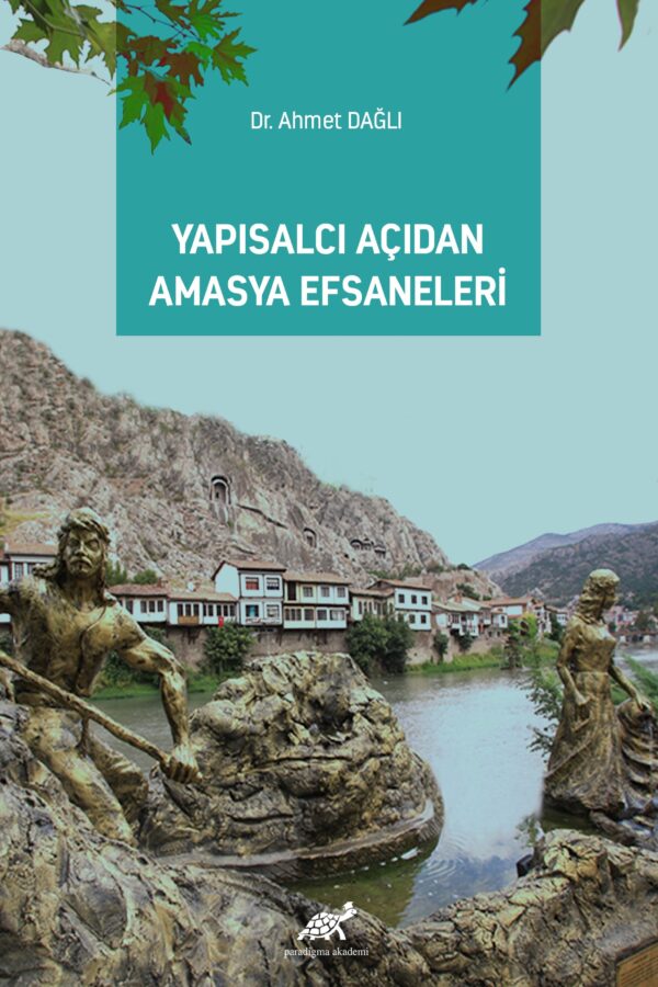 Yapısalcı Açıdan Amasya Efsaneleri