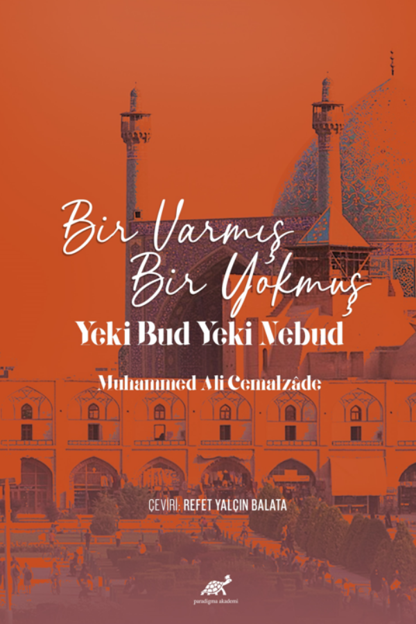 Bir Varmış Bir Yokmuş (Yeki Bud Yeki Nebud) Muhammed Ali Cemalzâde