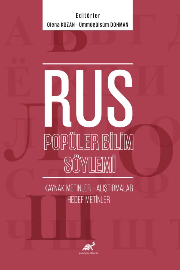 Rus Popüler Bilim Söylemi Kaynak Metinler – Alıştırmalar –  Hedef Metinler