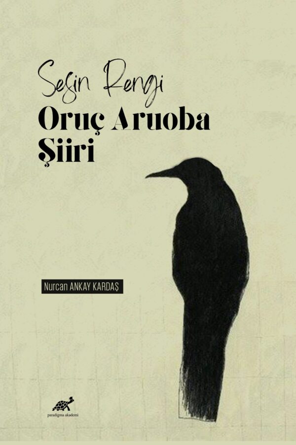 Sesin Rengi: Oruç Aruoba Şiiri