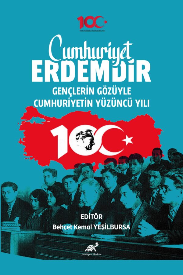 Cumhuriyet Erdemdir Gençlerin Gözüyle Cumhuriyetin Yüzüncü Yılı