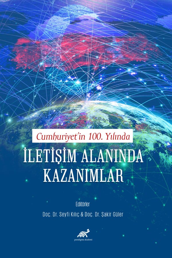 Cumhuriyet’in 100. Yılında İletişim Alanında Kazanımlar