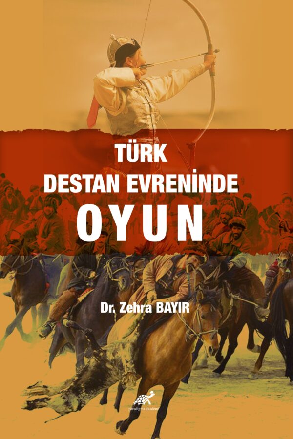 Türk Destan Evreninde Oyun