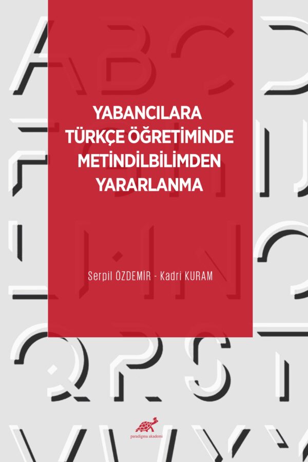 Yabancılara Türkçe Öğretiminde Metindilbilimden Yararlanma