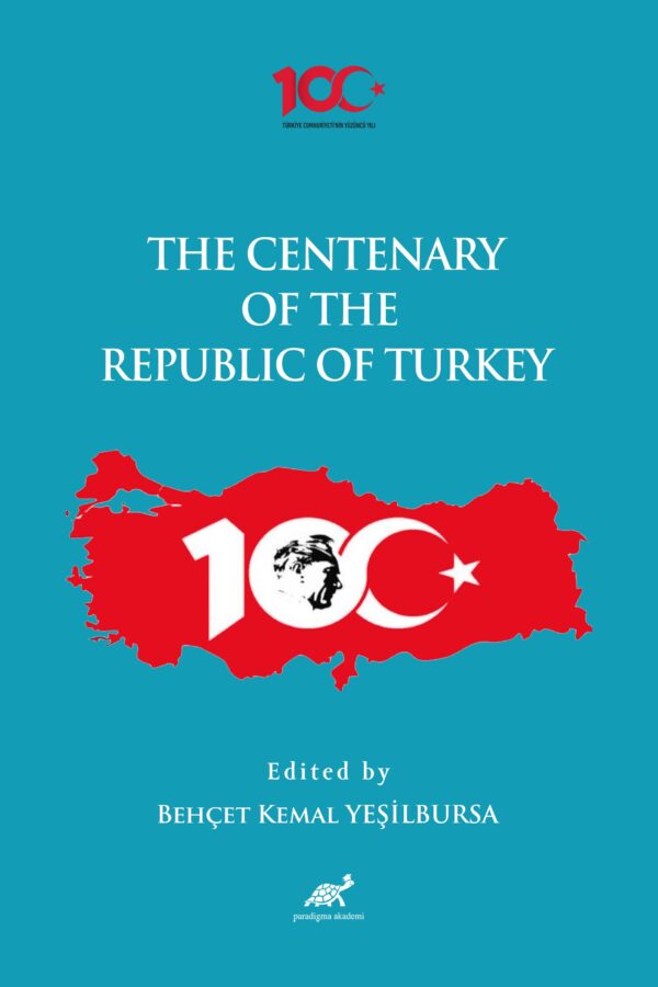 The Centenary of the Republic of Turkey (1923-2023)