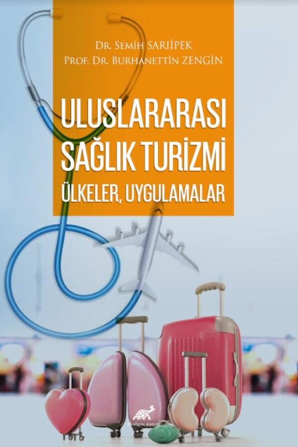 Uluslararası Sağlık Turizmi: Ülkeler, Uygulamalar