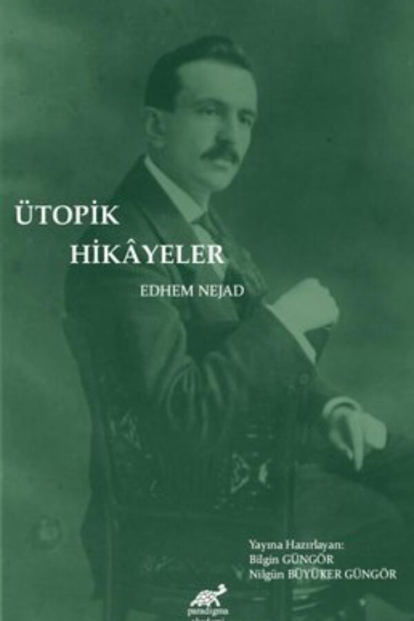 Ütopik Hikayeler Edhem Nejad