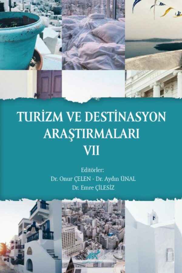 Turizm ve Destinasyon Araştırmaları VII