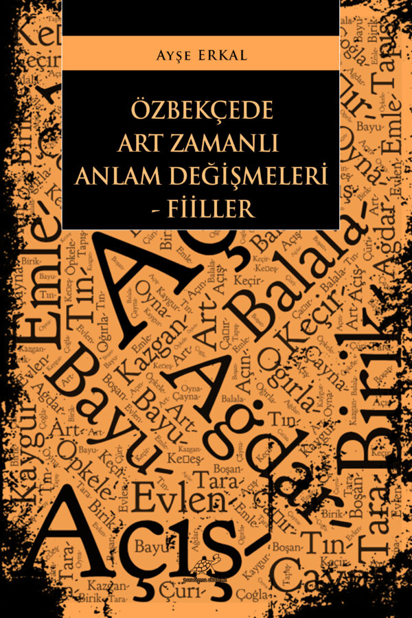 ÖZBEKÇEDE ART ZAMANLI ANLAM DEĞİŞMELERİ – FİİLLER