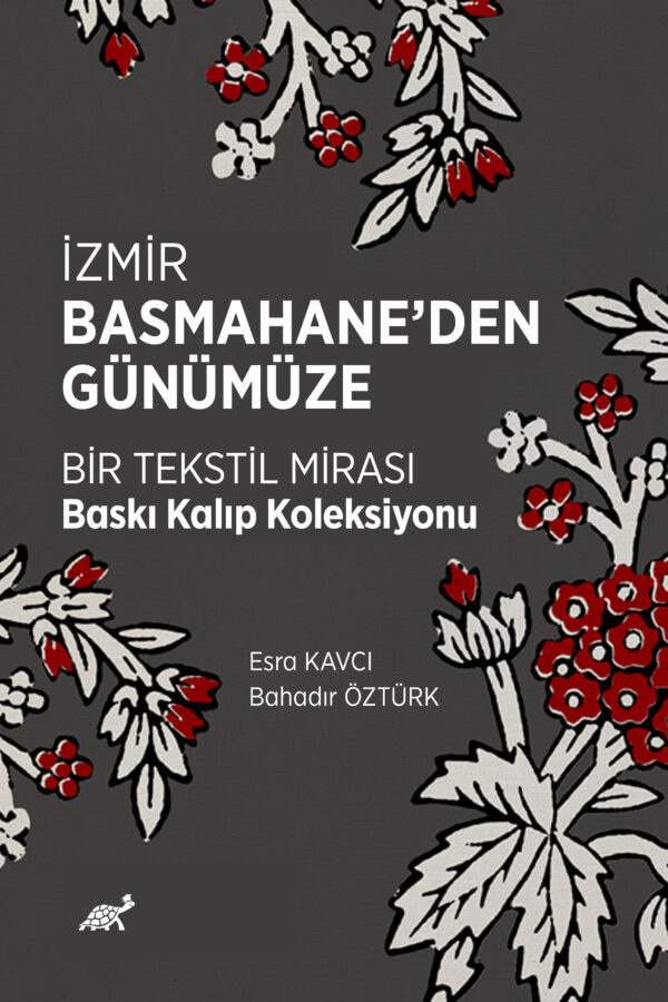 İZMİR BASMAHANE’DEN GÜNÜMÜZE BİR TEKSTİL MİRASI BASKI KALIP KOLEKSİYONU