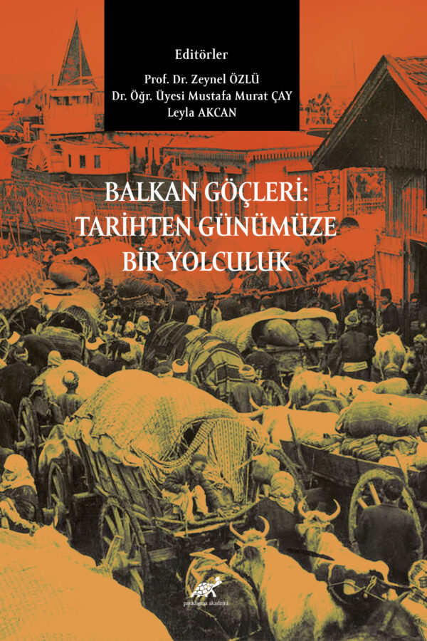 BALKAN GÖÇLERİ: TARİHTEN GÜNÜMÜZE  BİR YOLCULUK