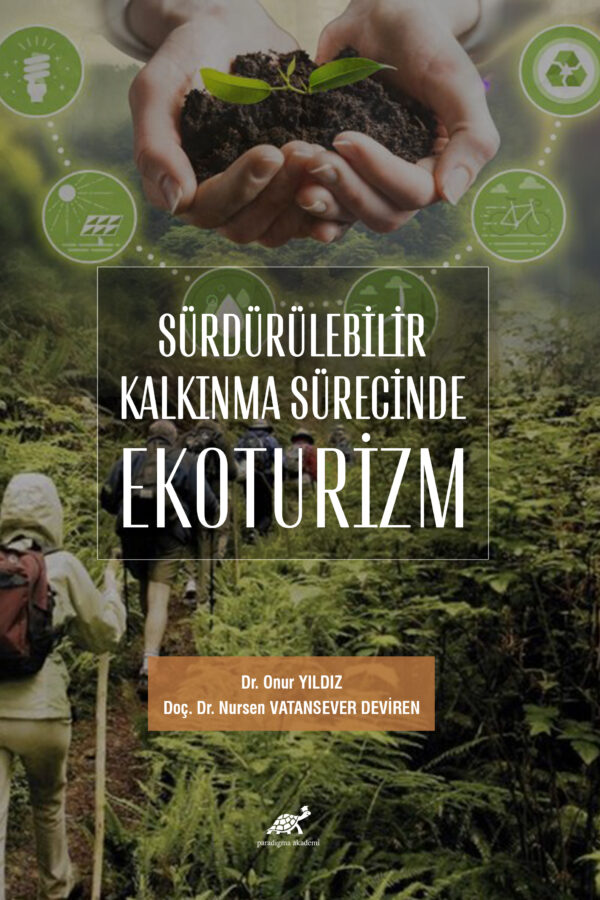 SÜRDÜRÜLEBİLİR KALKINMA SÜRECİNDE EKOTURİZM