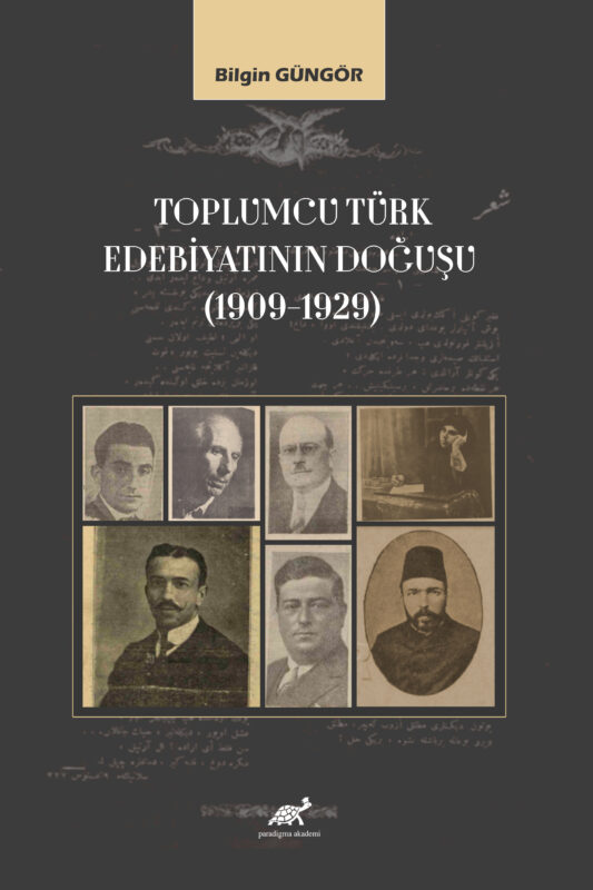 TOPLUMCU TÜRK EDEBİYATININ DOĞUŞU (1909-1929)