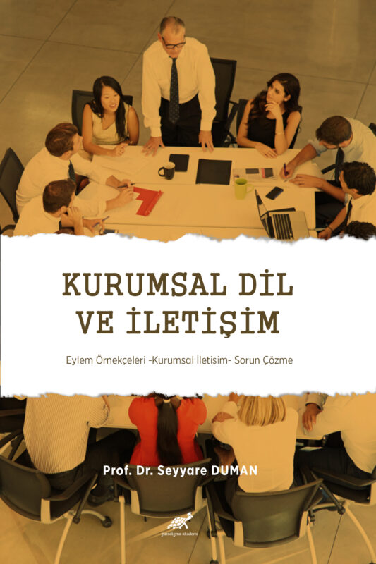 KURUMSAL DİL VE İLETİŞİM Eylem Örnekçeleri – Kurumsal İletişim – Sorun Çözme