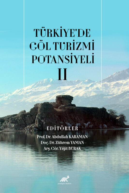 TÜRKİYE’DE GÖL TURİZMİ POTANSİYELİ – Gezi Rehberi – II