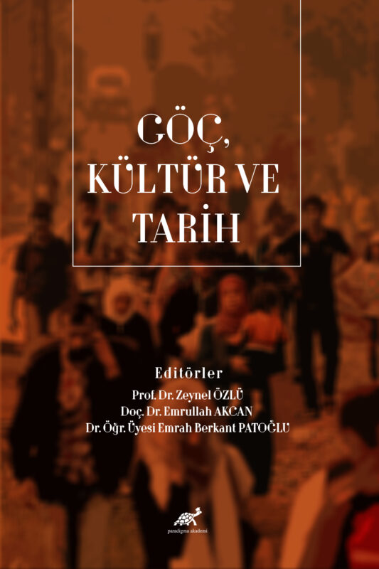 GÖÇ, KÜLTÜR VE TARİH