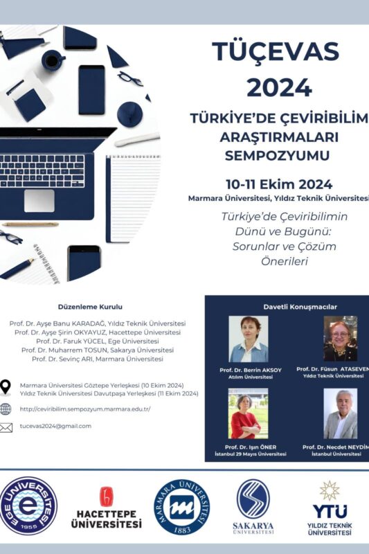 TÜRKİYE’DE ÇEVİRİBİLİM ARAŞTIRMALARI SEMPOZYUMU TÜÇEVAS – ÇEVİRİBİLİMİN DÜNÜ VE BUGÜNÜ: SORUNLAR VE ÇÖZÜM ARAYIŞLARI – BİLDİRİ ÖZETLERİ KİTABI