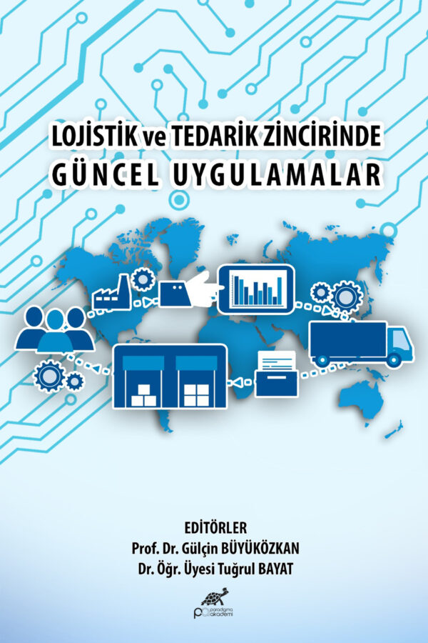 LOJİSTİK VE TEDARİK ZİNCİRİNDE GÜNCEL UYGULAMALAR